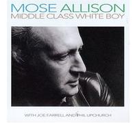 Allison, Mose - Middle Class White Boy