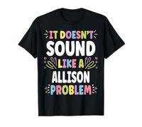 Allison Personalized Women's Gift Custom Allison T-Shirt