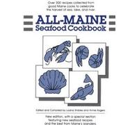AllMaine Seafood Cookbook by Annie Rogers Loana Shibles (Auteur)