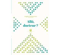 Allô, docteur ?