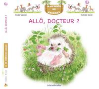 Allô docteur La vie secrète des animaux tome 8 - Elodie Sabban - Trois Petits Points - cartonné - Document jeunesse