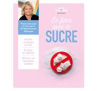 Allo Docteurs - En finir avec le sucre - Docteur Marina Carrère d'Encausse - Larousse - broché - Guide
