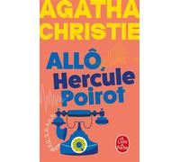 Allô, Hercule Poirot... (Nouvelle traduction révisée) - Agatha Christie - Lgf - Poche - Roman