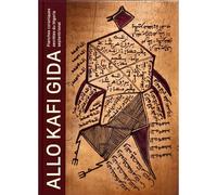 Allo Kafi Gida Tablettes coraniques secrètes du Nigeria septentrional - Antoine Lema - 5 Continents Eds - relié - Beau livre