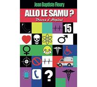 Allô le Samu ?: Brèves d'Hôpital