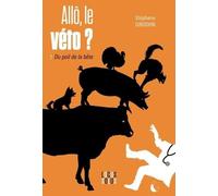 Allô, Le Véto ? - Tome 2, Du Poil De La Bête