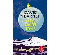 Allo, Major Tom ? - David M. Barnett - Lgf - Poche - Roman
