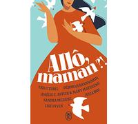 Allô, maman ? !