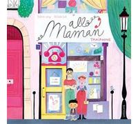 Allô Maman Didier Lévy (Auteur), Héloïse Solt (Illustration)