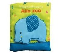 Allo Zoo. Il Mio Primo Libro Pop-Up