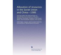 Allocation of resources in the Soviet Union and China--1986