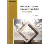 Allocations Sociales Et Pauvreté Au Brésil - Le Bon Combat ?