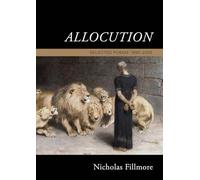 Allocution: Selected Poems 1990-2025