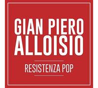 Alloisio Gian Piero - Resistenza Pop (CD+LP) [Import]