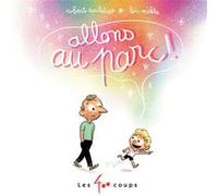 Allons au parc ! Robert Soulières (Auteur), Loïc Méhée (Auteur)