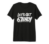 Allons Chercher Sendy 67 Six Seven 7endy 6 7endy 67 Meme Funny 6 7 T-Shirt Haut de Gamme