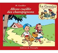 Allons cueillir des champignons - Maurice Cuvillier - Triomphe Eds Du - cartonné - Bande dessinée