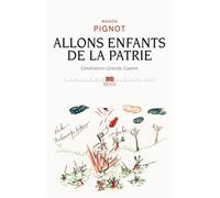 Allons enfants de la patrie Génération Grande Guerre - Manon Pignot - Seuil - broché - Etude