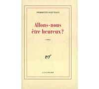 Allons-nous être heureux ?