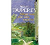 Allons Voir Plus Loin, Veux-Tu ?