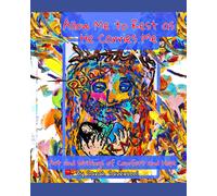 Allow Me To Rest As He Carries Me: Art And Writings Of Comfort And Hope