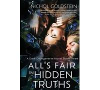 All's Fair In Hidden Truths