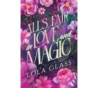 All's Fair in Love and Magic