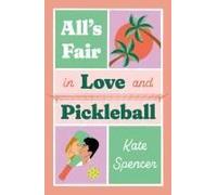 All's Fair In Love And Pickleball