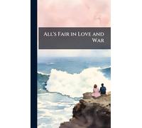 All's Fair in Love and War