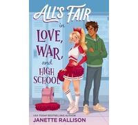 All's Fair in Love, War, and High School