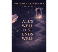 All's Well That Ends Well: Including Guided Questions and Lesson Plan