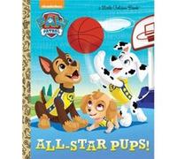 AllStar Pups Paw Patrol by Mary Tillworth & Illustrated by Fabrizio Petrossi Mary Tillworth Illustrated by Fabrizio Petrossi (Auteur)