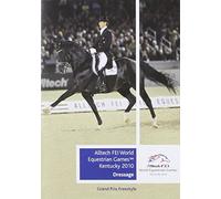 Alltech Fei World Equestrian Games Kentucky 2010: Dressage... [DVD]