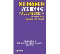Allumeuse ! - Un Mythe Pour Dominer Les Femmes