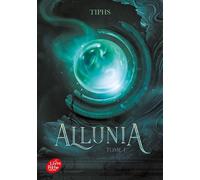 Allunia - Tome 1 - Tiphs - Ldp Jeunesse - Poche - Roman adolescent
