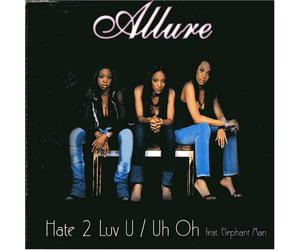 Allure - Hate 2 Love U/Oh No Ft. [Import]