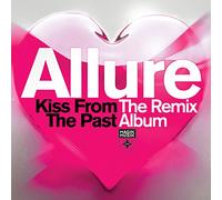 The Allure - Kiss from Past: The Remix Album