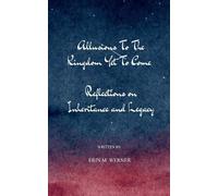 Allusions To The Kingdom Yet To Come