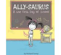Ally-Saurus et le premier jour d'école