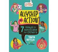 Allyship as Action 7 Ways to Advocate for Others - Tanya Boteju - Orca book publishers - ebook (ePub) - Livre