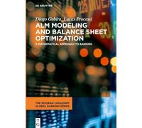 ALM Modeling and Balance Sheet Optimization: A Mathematical Approach to Banking