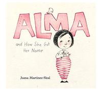 Alma And How She Got Her Name