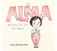 Alma And How She Got Her Name