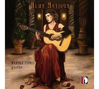 Marina Tomei – Alma Antigua / Musique pour guitare – CD – Stradivarius