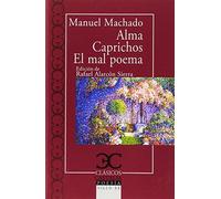 Alma. Caprichos. El mal poema .