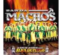 Alma De Fuego by Banda Machos