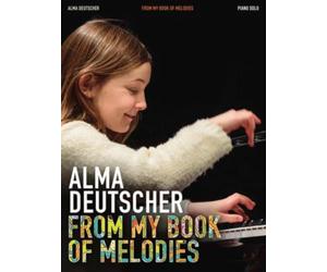 Alma Deutscher: From My Book of Melodies - Piano Solo Songbook