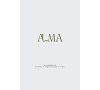 ALMA: El Workbook: Creando tu negocio desde el alma. Libro de trabajo.