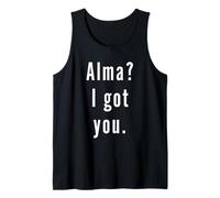 Alma? Je t’AI EU. Débardeur