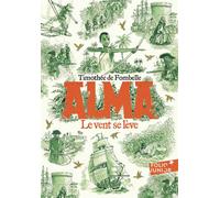 Alma Le vent se lève - Timothée de Fombelle - Gallimard jeunesse - Poche - Roman adolescent